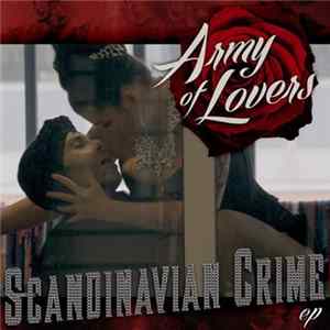 Army Of Lovers - Scandinavian Crime EP Album