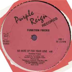 Funktion Freeks - So Hard Up For Your Love Album