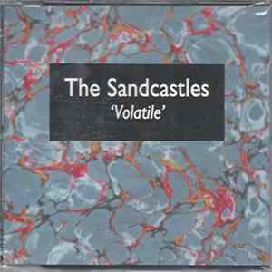 The Sandcastles - Volatile Album