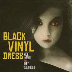 Mick Farren And Andy Colquhoun - Black Vinyl Dress Album