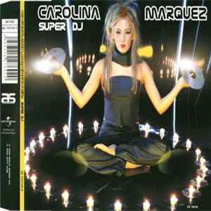Carolina Marquez - Super DJ Album