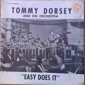 Tommy Dorsey and his Orchestra - "Easy Does It" Album