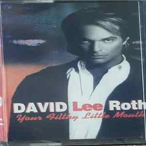 David Lee Roth - Your Filthy Little Mouth Album