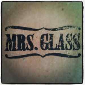 Mrs. Glass - Mrs. Glass Album