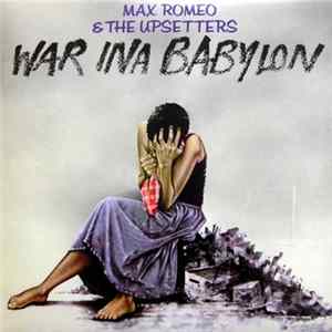 Max Romeo & The Upsetters - War Ina Babylon + Reconstruction Album