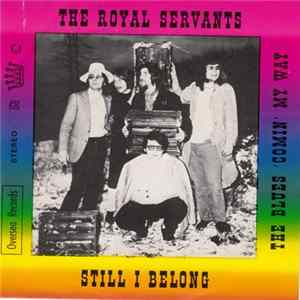 The Royal Servants - Still I Belong Album