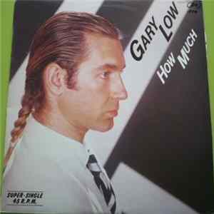 Gary Low - How Much Album