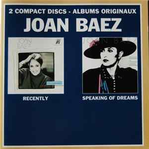 Joan Baez - Recently / Speaking Of Dreams Album