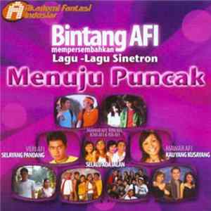 AFI - Lagu - Lagu Sinetron Menuju Puncak Album