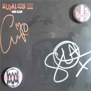 Mutation - Mutation III - Dark Black Album