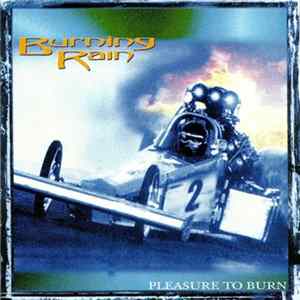 Burning Rain - Pleasure To Burn Album
