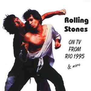 The Rolling Stones - On TV From Rio 1995 & More Album