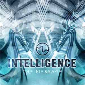 Intelligence - The Message Album