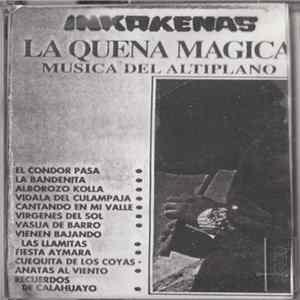 Inkakenas - La Quena Magica - Music Dei Altiplano Album