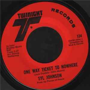 Syl Johnson - One Way Ticket To Nowhere Album
