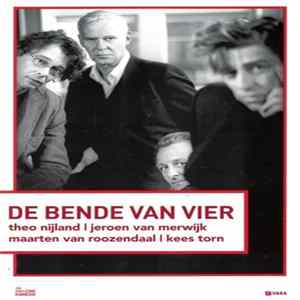 Jeroen van Merwijk, Maarten Van Roozendaal, Kees Torn, Theo Nijland - De Bende Van Vier Album