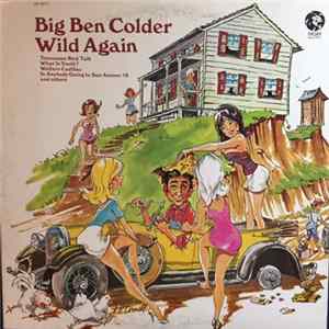Big Ben Colder - Wild Again Album