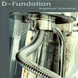 D-Fundation - Suspicious Technology Album