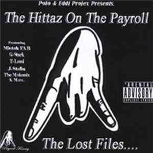 Hittaz On Tha Payroll - The Lost Files... Album
