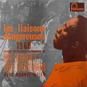 Art Blakey's Jazz Messengers Avec Barney Wilen - Les Liaisons Dangereuses 1960 (Bande Originale Intégrale) Album