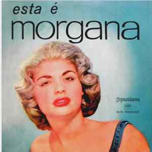 Morgana - Esta É Morgana Album
