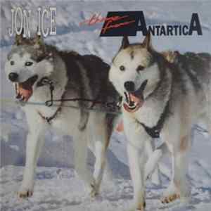 Jon Ice - Theme From Antartica Album