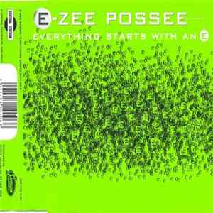 E-Zee Possee - Everything Starts With An "E" Album