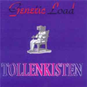 Genetic Load - Tollenkisten Album