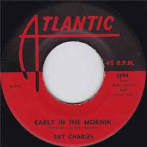 Ray Charles / Ray Charles And His Orchestra - Early In The Mornin' / A Bit Of Soul Album