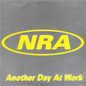 NRA - Another Day At Work Album