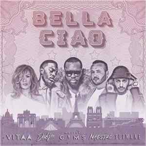 Vitaa, Dadju, Maitre Gims, Naestro, Slimane - Bella Ciao Album