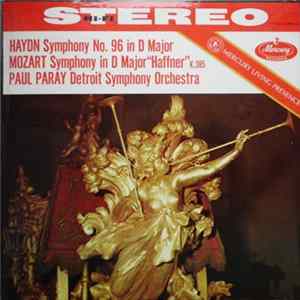 Haydn, Mozart, Paul Paray, Detroit Symphony Orchestra - Symphony No. 96 In D Major · Symphony In D Major "Haffner" K.385 Album