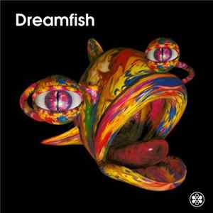 Dreamfish - Dreamfish Album