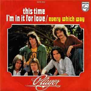 Player - This Time I'm In It For Love / Every Which Way Album