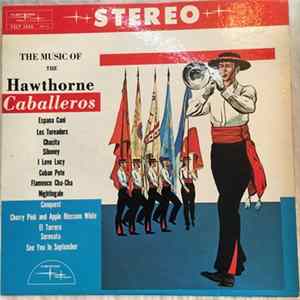 Hawthorne Caballeros - The Music of the Hawthorne Caballeros Album