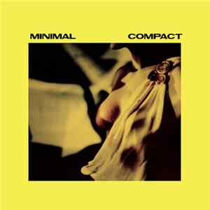 Minimal Compact - Minimal Compact Album