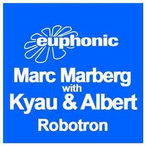 Marc Marberg With Kyau & Albert - Robotron Album