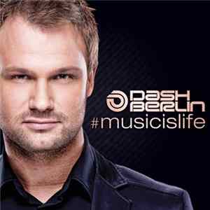 Dash Berlin - #musicislife Album
