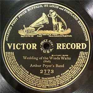Arthur Pryor's Band - Wedding Of The Winds Waltz Album