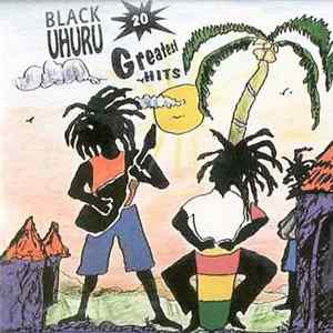 Black Uhuru - 20 Greatest Hits Album