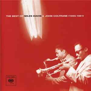 Miles Davis & John Coltrane - The Best Of Miles Davis & John Coltrane (1955-1961) Album