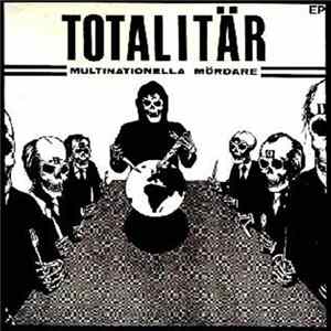 Totalitär - Multinationella Mördare EP Album