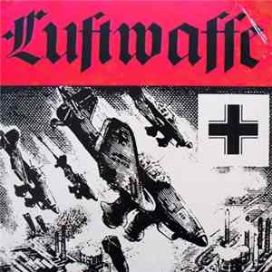 Various - Luftwaffe - Marches, Songs, Battle Sounds Of The German Air Force And Condor Legion Album