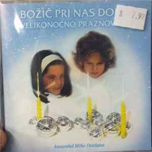 Ansambel Mihe Dovžana - Božič Pri Nas Doma - Velikonočno Praznovanje Album