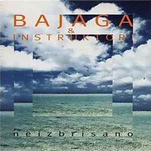 Bajaga & Instruktori - Neizbrisano Album