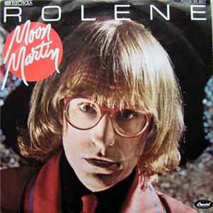 Moon Martin - Rolene Album