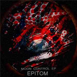Epitom - Moon Control EP Album