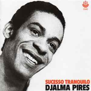 Djalma Pires - Sucesso Tranquilo Album