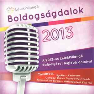 Various - Boldogságdalok 2013 Album