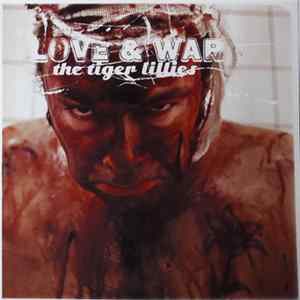 The Tiger Lillies - Love & War Album